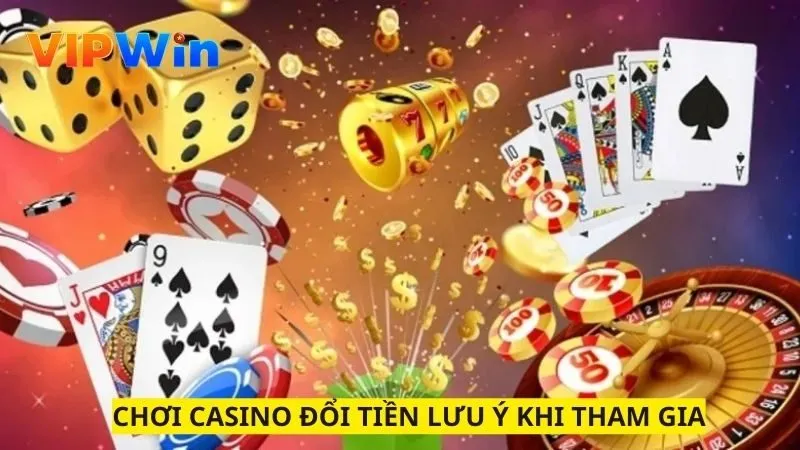 Các lưu ý cần nắm khi tham gia cùng Casino của nhà cái