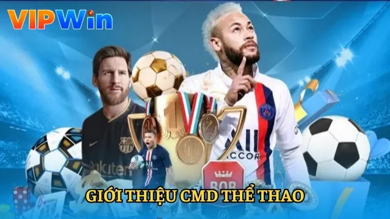 Giới thiệu về CMD thể thao