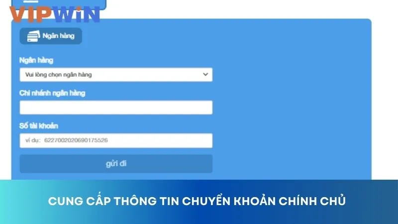 Cung cấp thông tin ngân hàng chuyển khoản chính chủ