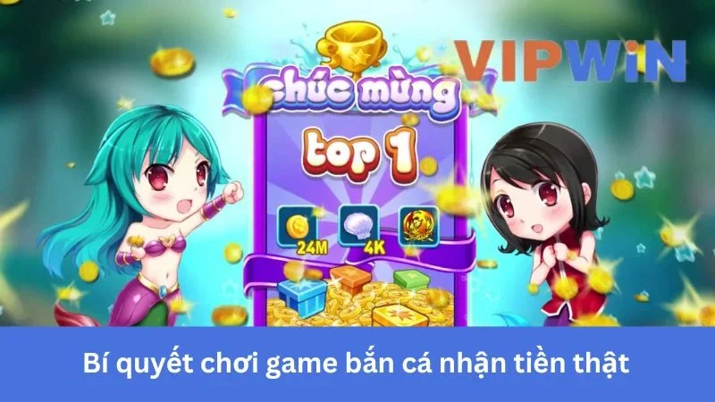 Bí quyết chơi game bắn cá nhận tiền hiệu quả