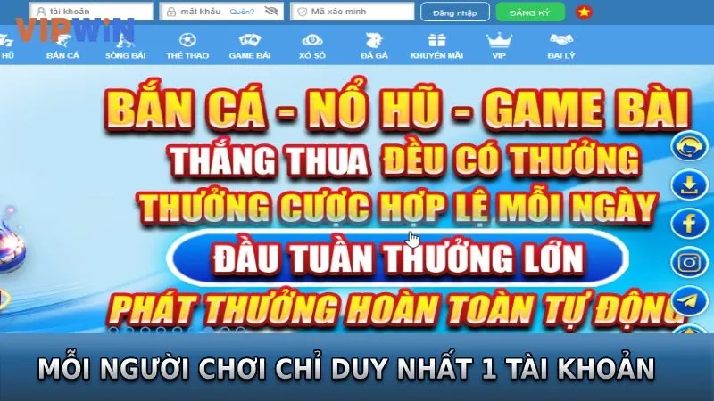 Mỗi người chỉ có thể đăng ký một tài khoản nhà cái chính chủ