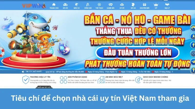 Tiêu chí chọn nhà cái uy tín Việt Nam