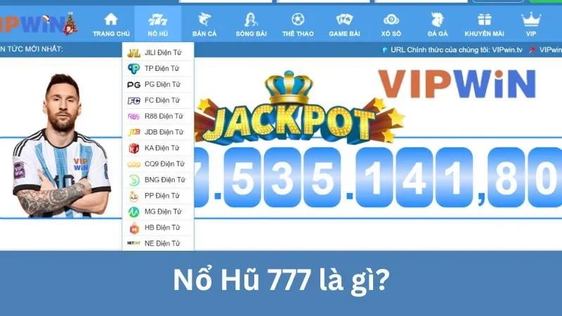 Nổ Hũ 777 là gì?