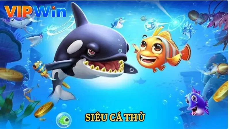 Siêu Cá Thủ Vipwin - Săn Cá Đỉnh Cao, Rinh Tiền Khủng