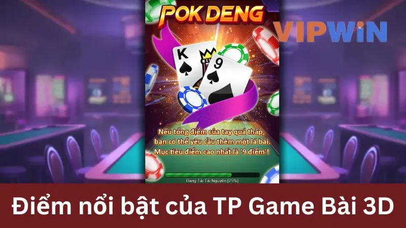 Điểm thu hút của TP Game Bài 3D