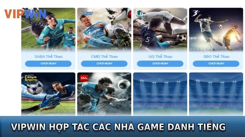 Thể thao VIPWIN hợp tác các nhà game danh tiếng