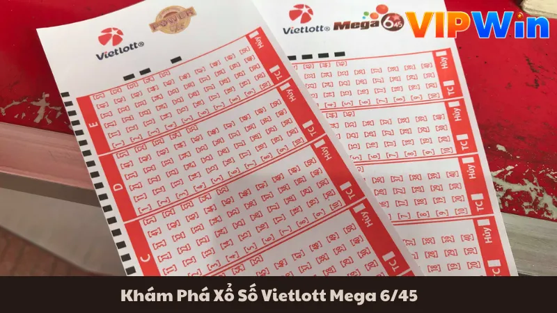 Khám phá xổ số Vietlott Mega 6/45