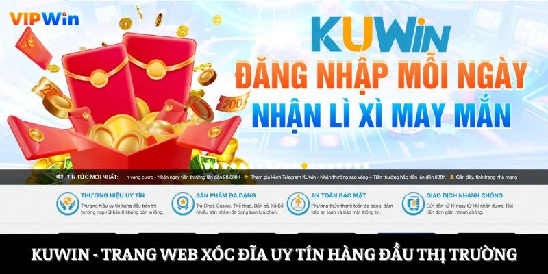 Kuwin - Trang web xóc đĩa uy tín hàng đầu thị trường