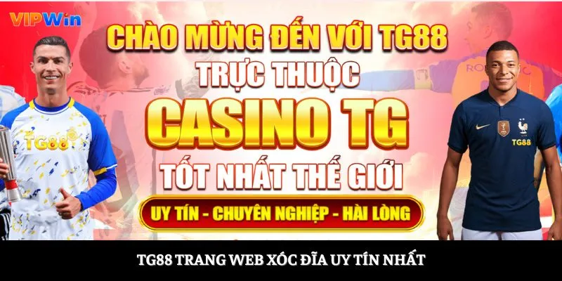 TG88 trang web xóc đĩa uy tín nhất